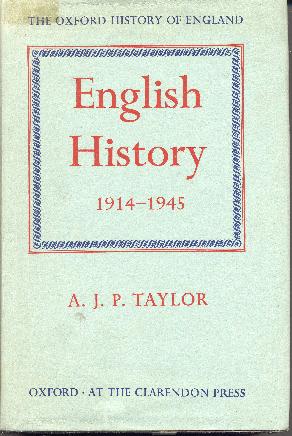 The Oxford History of England, English History 1914-1945